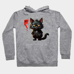 Black Cat Says No: Funny illustration for black cat lover Hoodie